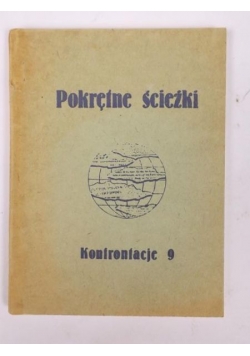Pokrętne ścieżki. Konfrontacje 9