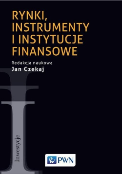 Rynki instrumenty i instytucje finansowe