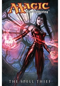 Magic the Gathering Volume 2 The Spell Thief