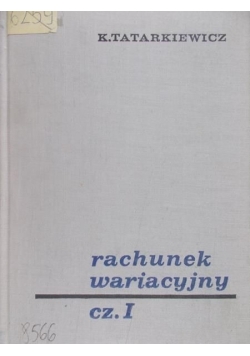 Rachunek wariacyjny część I