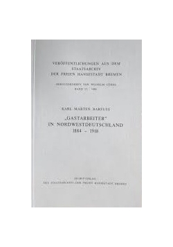 Gastarbeiter In Nordwestdeutschland 1884 - 1918
