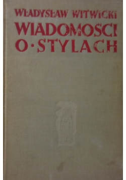 Wiadomości o stylach, 1934r.