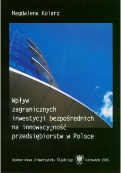 Wpływa zagranicznych inwestycji bezpośrednich na innowacyjność przedsiębiorstw w Polsce