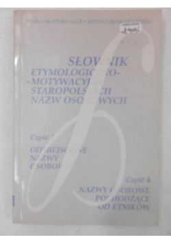 Słownik etymologiczno-motywacyjny staropolskich nazw osobowych
