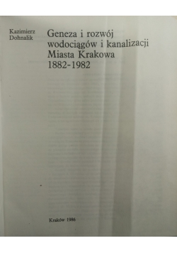 Geneza i rozwój wodociągów i kanalizacji miasta Krakowa