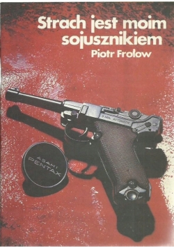 Strach jest moim sojusznikiem