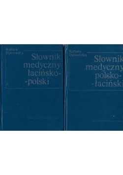Słownik medyczny polsko - łaciński, łacińsko - polski