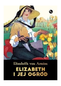 Elizabeth i jej ogród