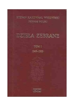 Dzieła zebrane tom I 1949-1953