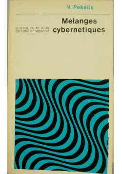 Melanges cybernetiques