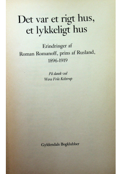 Det var et rigt hus et llykkeligt hus