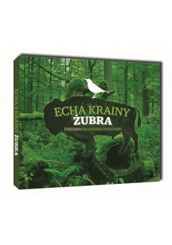 Echa Krainy Żubra CD