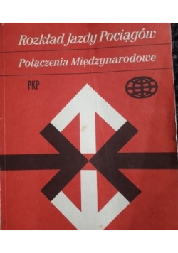 Rozkład Jazdy Pociągów. Połączenia Międzynarodowe