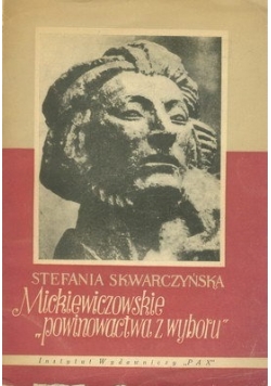Mickiewiczowskie powinowactwa z wyboru