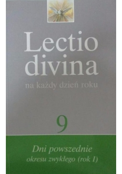 Lectio Divina na każdy dzień roku, t. 9: Dni powszednie okresu zwykłego (rok I)