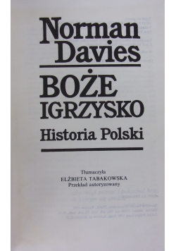 Boże Igrzysko. Historia Polski.