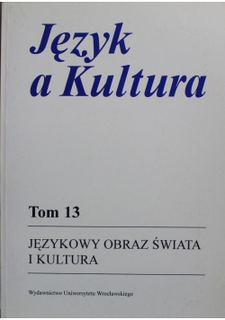 Język a Kultura Tom 13