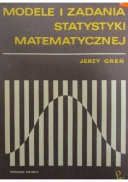 Modele i zadania statystyki matematycznej