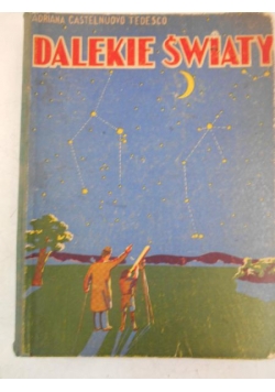 Dalekie światy, Tom I, 1937 r.