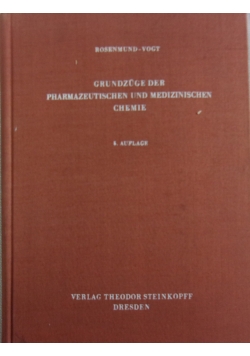 Grundzuge der Pharmazeutischen und medizinischen chemie