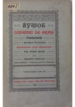 Żywot Ludwiki le Gras, 1905 r.