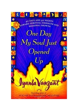 One Day My Soul Just Opened Up