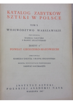 Katalog zabytków sztuki w Polsce,tom X,powiat grodzisko-mazowiecki
