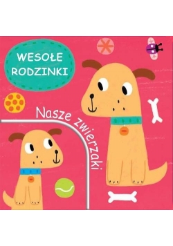 Nasze zwierzaki Wesołe rodzinki