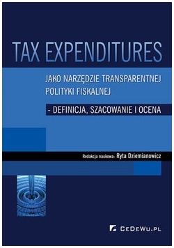 Tax Expenditures jako narzędzie transparentnej polityki fiskalnej