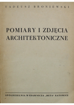 Pomiary i zdjęcia Architektoniczne 1949 r