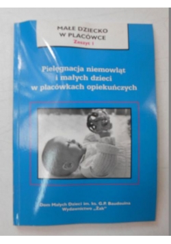 Pielęgnacja niemowląt i małych dzieci w placówkach opiekuńczych