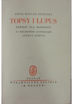 Topsy i Lupus,1937r.