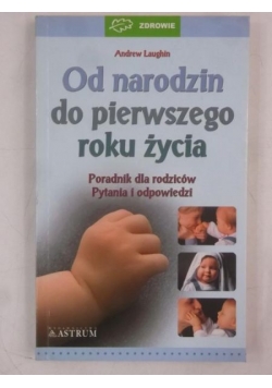 Od narodzin do pierwszego roku życia