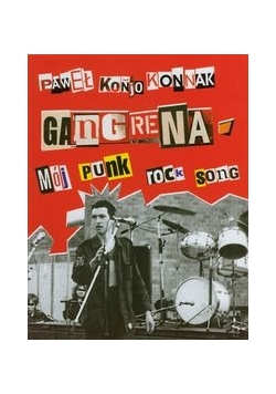 Gangrena Mój punk rock song  + autograf Konnaka