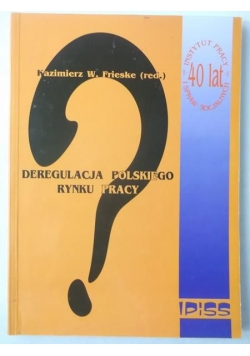 Deregulacja polskiego rynku pracy
