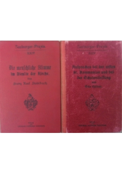 Die menschliche Stimme im Dientle der Kirche,1912r./Ansprache bei der ersten hl. Kommunion und bei der Schulentlassung 1922r.