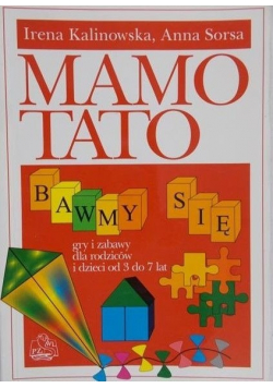 Mamo tato  bawmy się