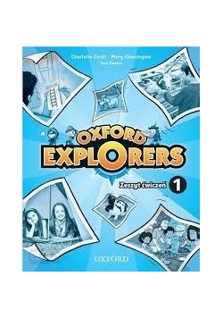 Oxford explorers 1, zeszyt ćwiczeń