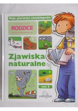 Zjawiska naturalne. Tom 3