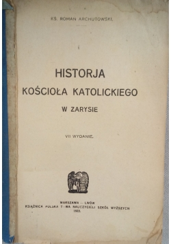 Historja Kościoła Katolickiego w zarysie, 1928 r.