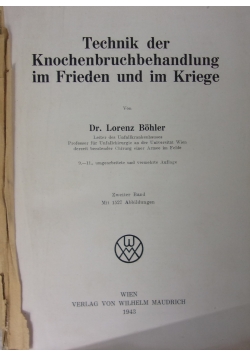 Technik der Knochenbruchbehandlung im Frieden und im Kriege,1943r.