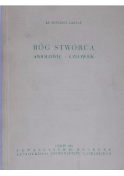 Bóg Stwórca. Aniołowie - człowiek