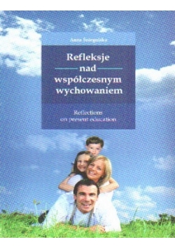 Refleksje nad współczesnym wychowaniem