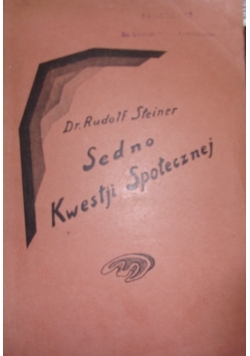 Sedno kwestji Społecznej, 1938 r.