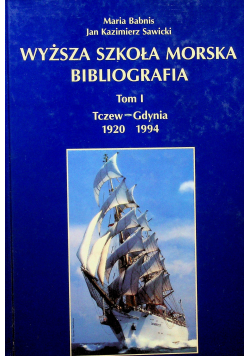 Wyższa Szkoła Morska bibliografia tom I