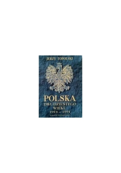 Polska dwudziestolecia wieku 1914-1995