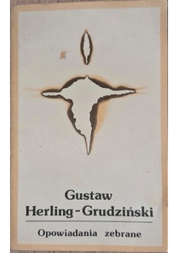 Opowiadania zebrane Grudzińskie