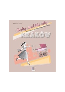 Baby and the city Kraków