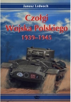Czołgi Wojska Polskiego 1939-1945
