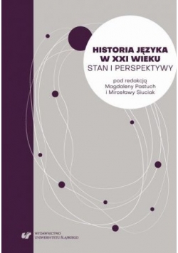 Historia języka w XXI wieku Stan i perspektywy NOWA